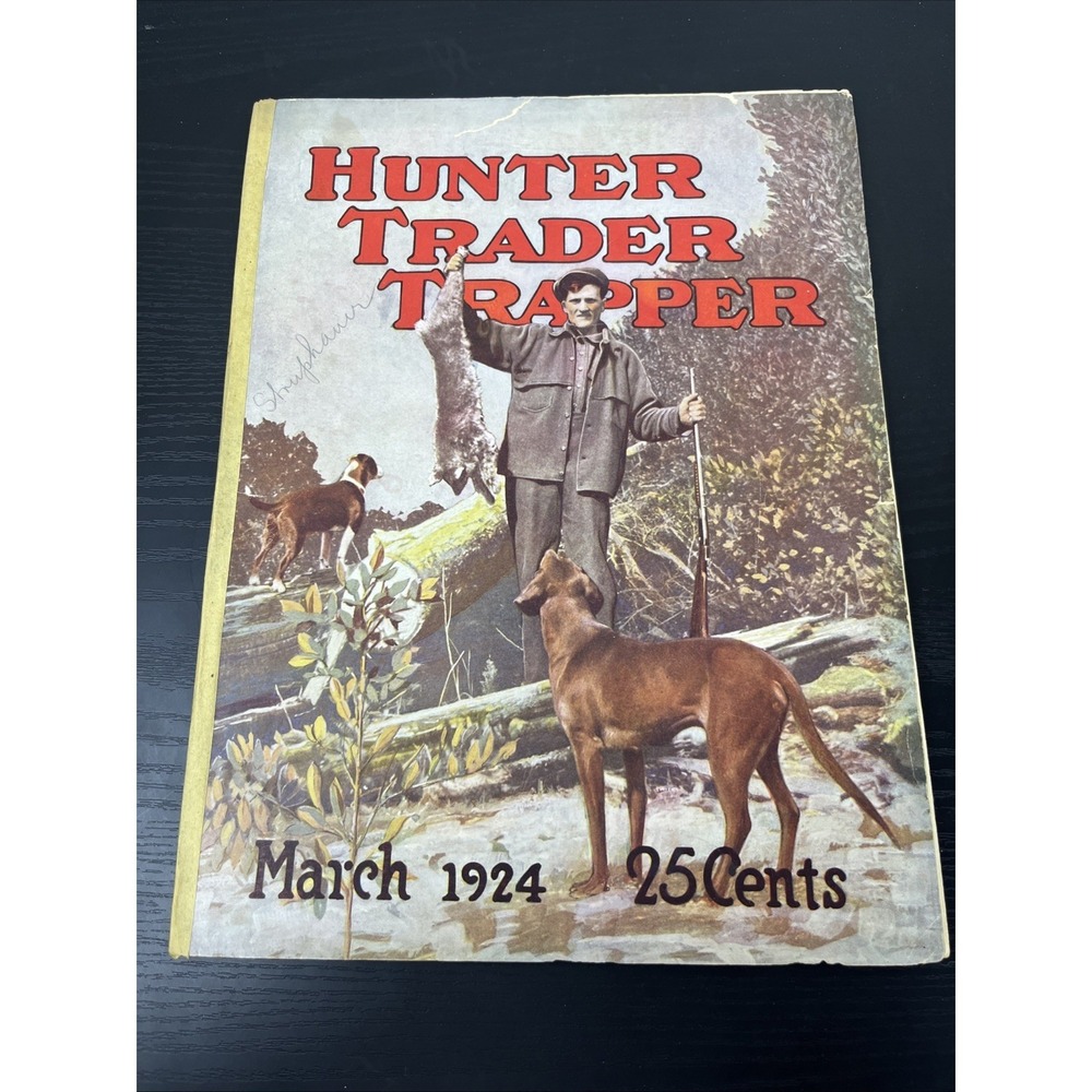 Hunter Trader Trapper March 1924 Vintage Hunting Trapping Magazine Antique